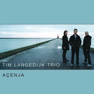 Tim Langedijk Trio Açenja