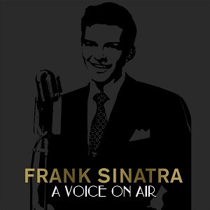 Legacy Recordings Sinatra - A Voice On Air