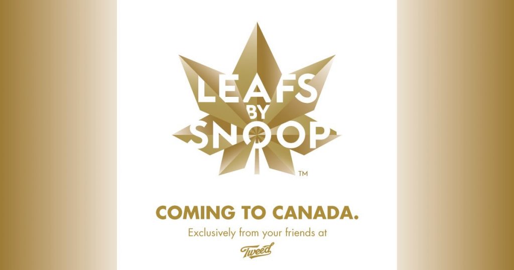 Canopy Growth Corporation-Tweed and Snoop Dogg Launch Leafs by S